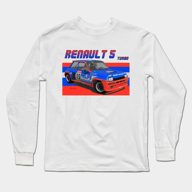 Renault 5 Turbo Group B Long Sleeve T-Shirt by PjesusArt